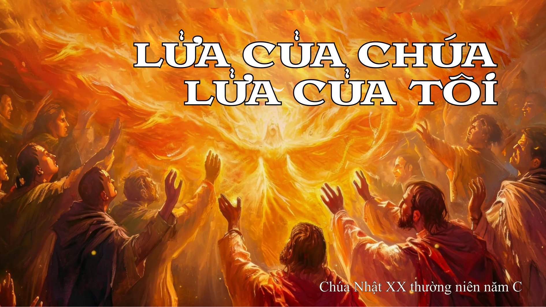 Lửa của Chúa - lửa của tôi